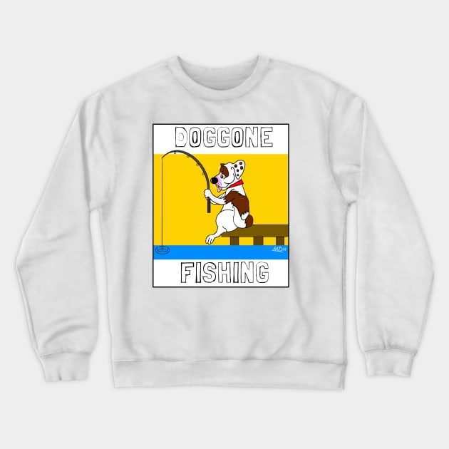 DOGGONE FISHING CARTOON Crewneck Sweatshirt by MarniD9